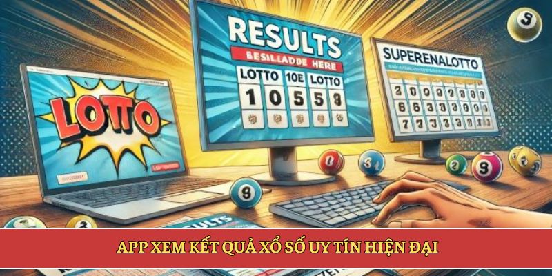 App xem kết quả xổ số