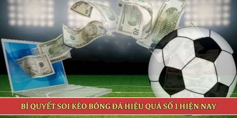 Bí quyết soi kèo bóng đá
