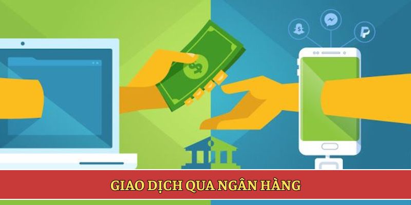 Giao dịch qua ngân hàng
