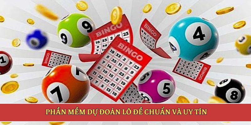 Phần mềm dự đoán lô đề
