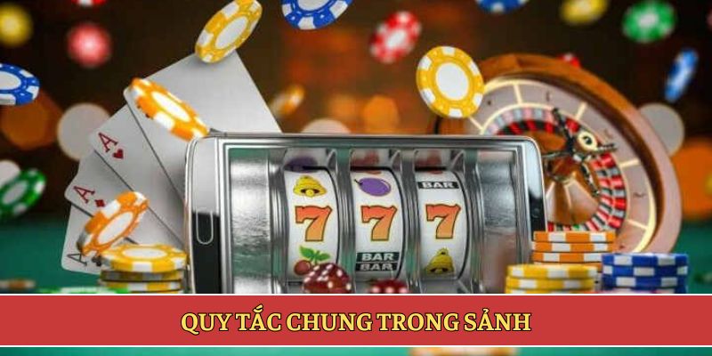 Quy tắc chung trong sảnh